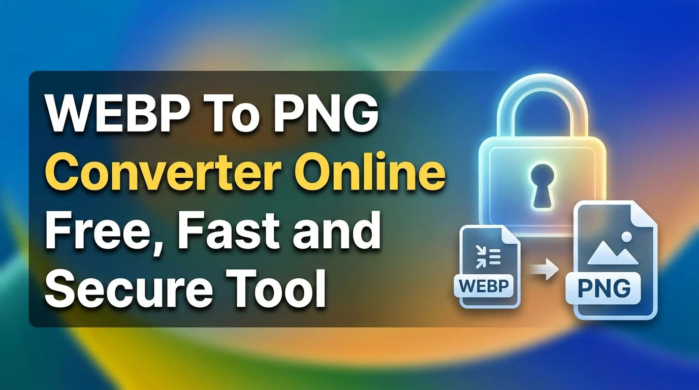 Online WEBP To PNG Converter Online Free, Fast and Secure Tool